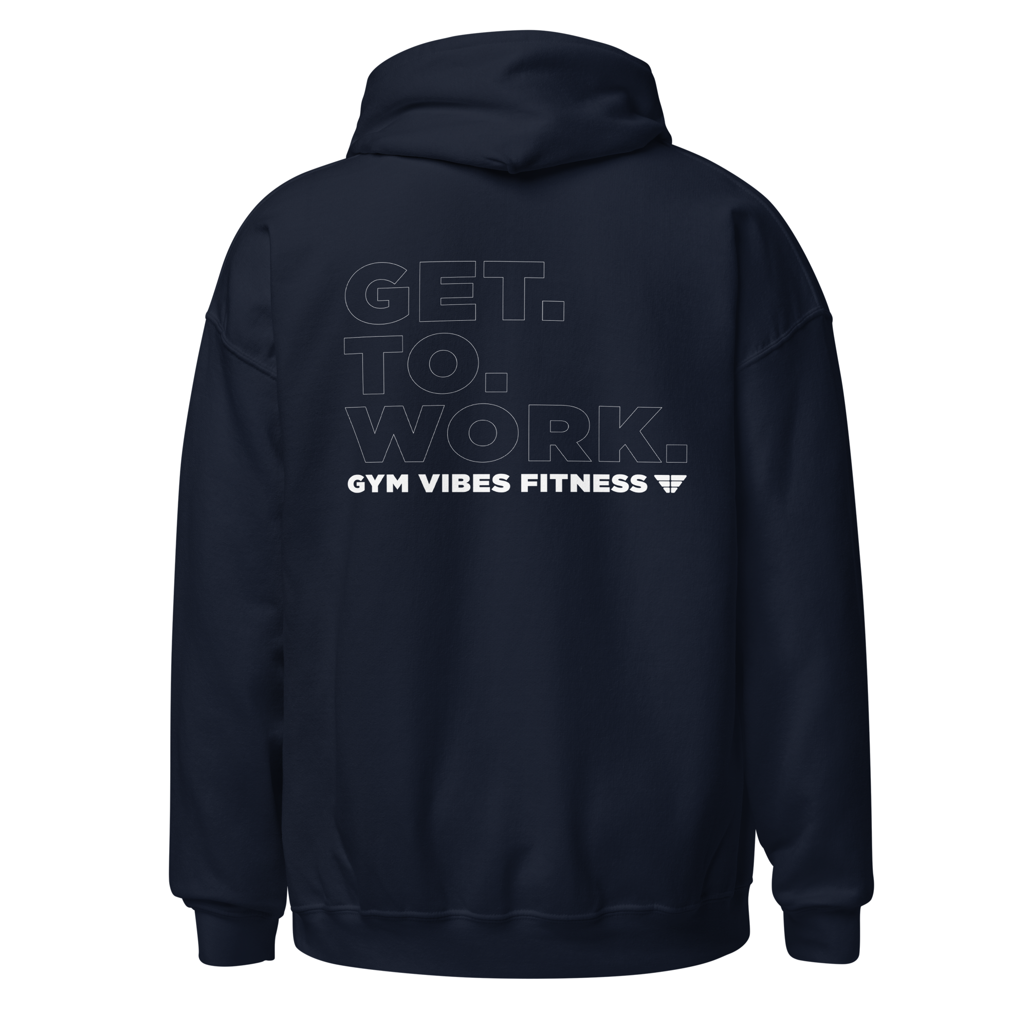 Gym Vibes Get To Work Fitness Men's Hoodie