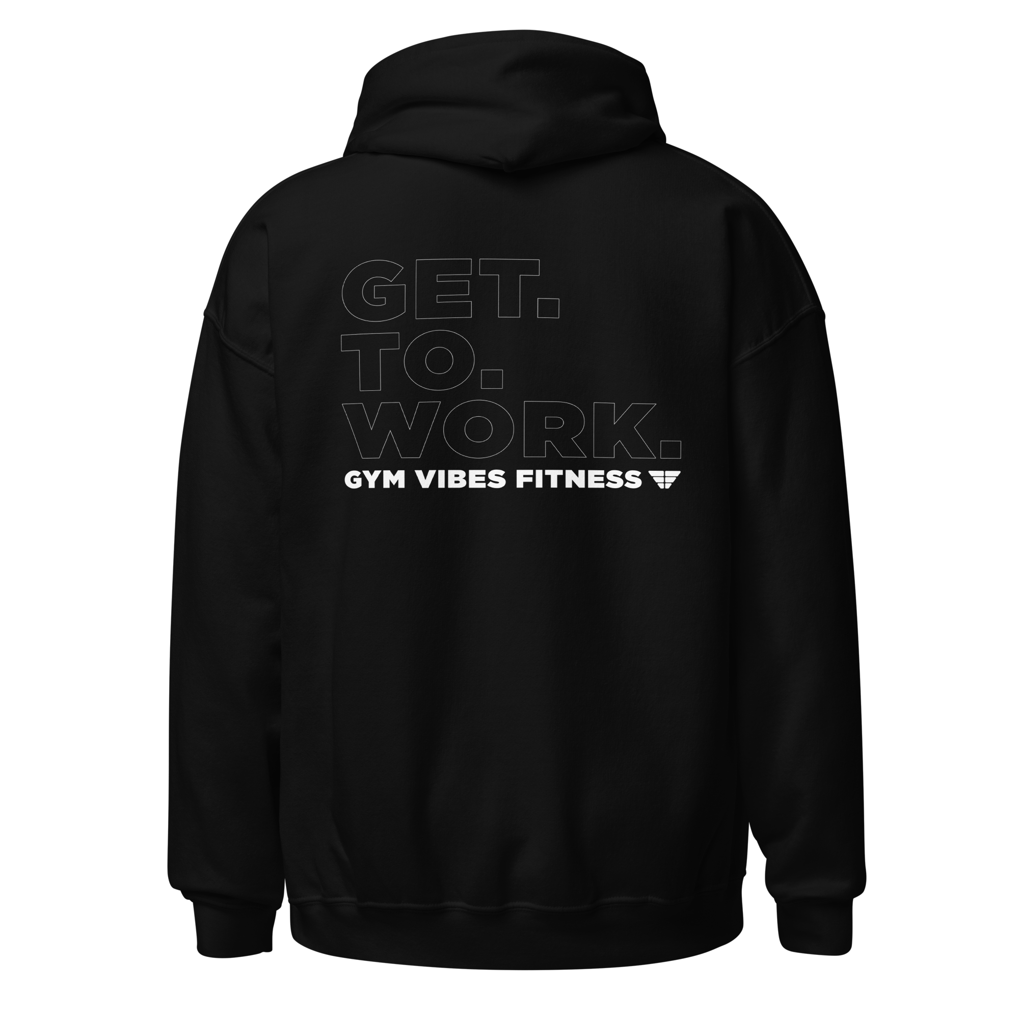 Gym Vibes Get To Work Fitness Men's Hoodie