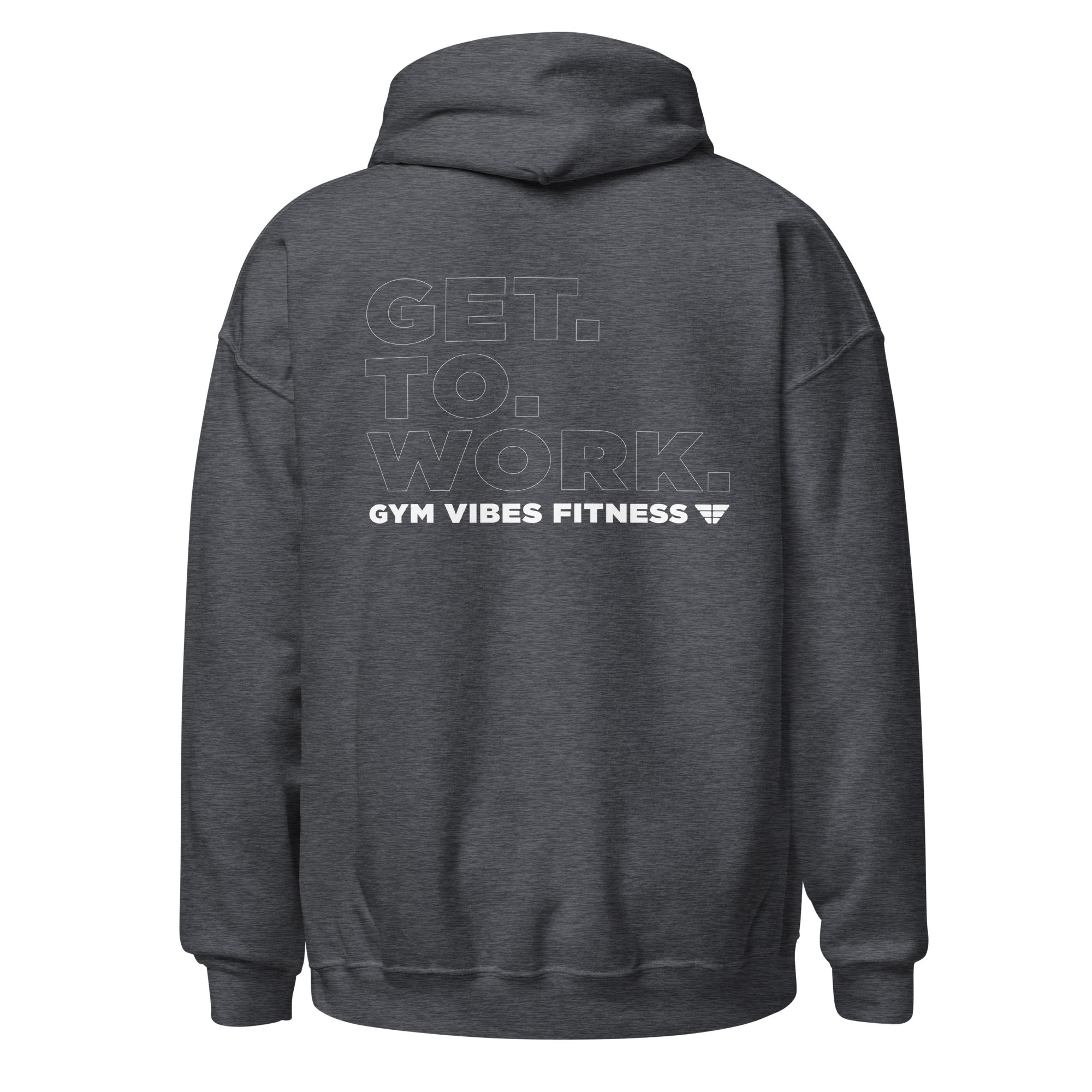 Gym Vibes Get To Work Fitness Men's Hoodie